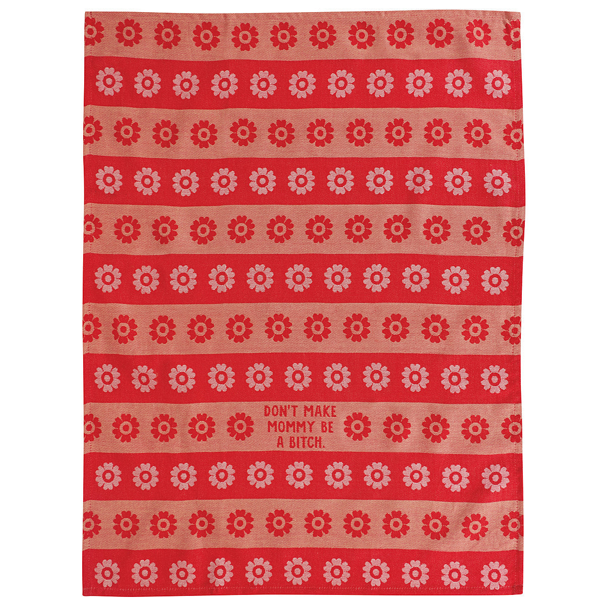 Blue Q Don't Make Mommy - woven jacquard Cotton Kitchen Towel