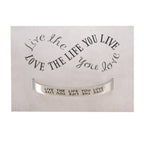 Live the Life - handcrafted recycled lead-free pewter adjustable cuff bracelets - copy