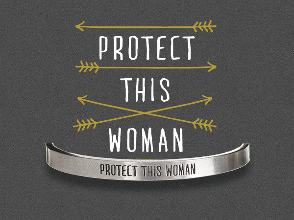 Protect This Woman - Whitney Howard handcrafted recycled lead-free pewter adjustable cuff bracelets