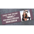 Woke drag queens - bumper magnet - AA