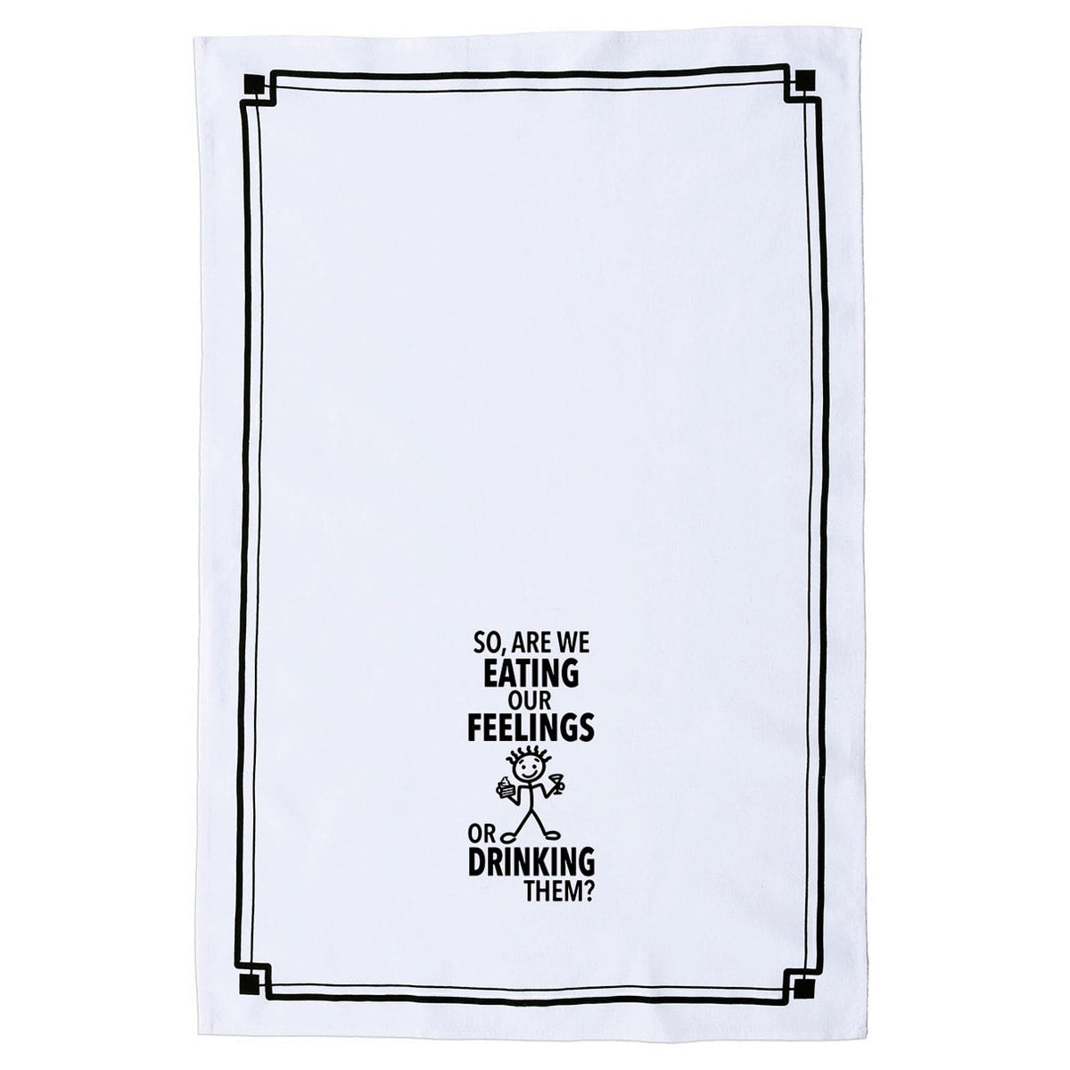Eating or Drinking Our Feelings Cotton Kitchen Towel by FabDaz