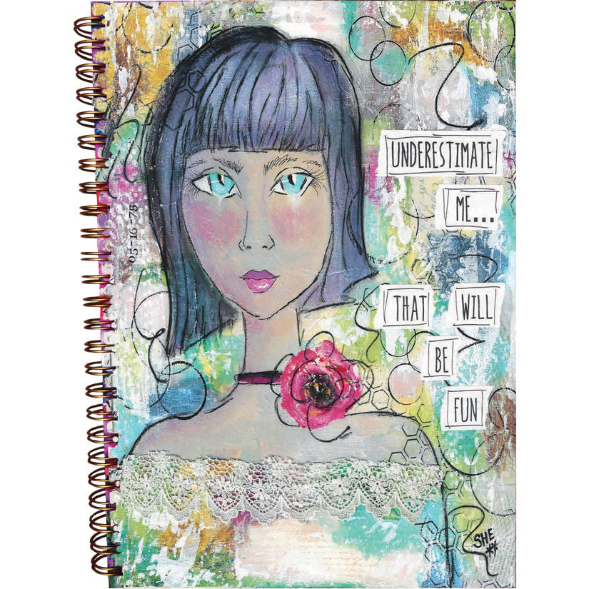 Underestimate me.  That will be fun - SOFT Cover spiral notebook journal
