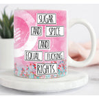 Sugar Spice feminist artist design ceramic 15 ounce mug