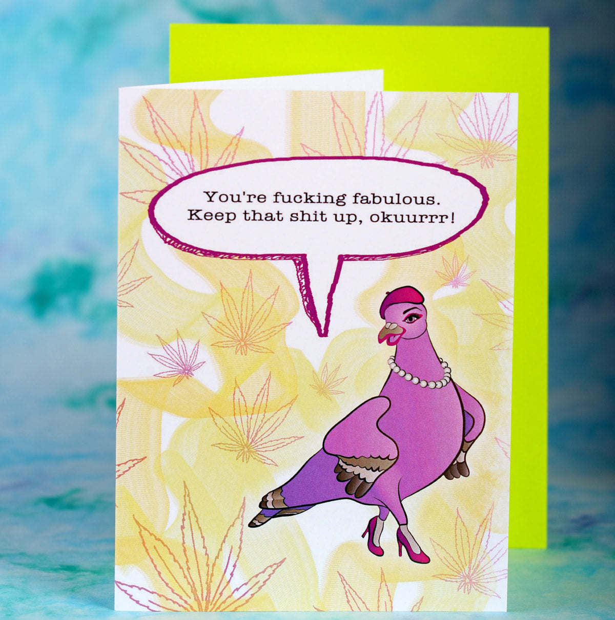 SALE:  Your Fucking Fabulous - by Le Gay Pigeon