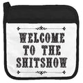 Welcome to the Shitshow insulated potholder with pocket by Twisted Wares