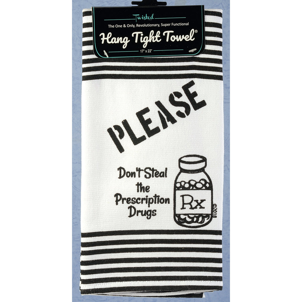 Twisted Wares Hang Tight Terry Towel - Please Don't Steal my Prescription Drugs - RX
