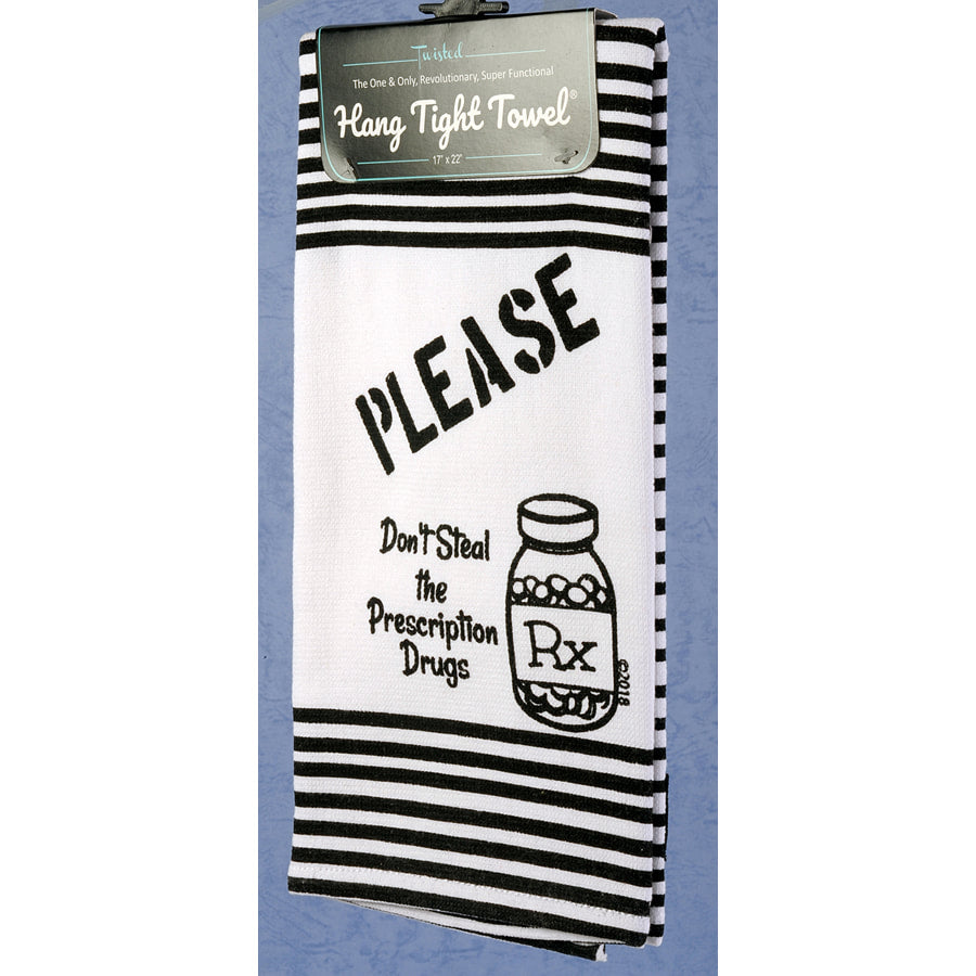 Twisted Wares Hang Tight Terry Towel - Please Don't Steal my Prescription Drugs - RX