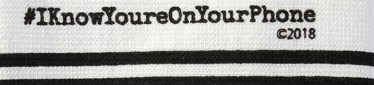 Please Text If You Run Out of TP #IknowYourOnYourPhone Twisted Wares Hang tight Terry Towel -