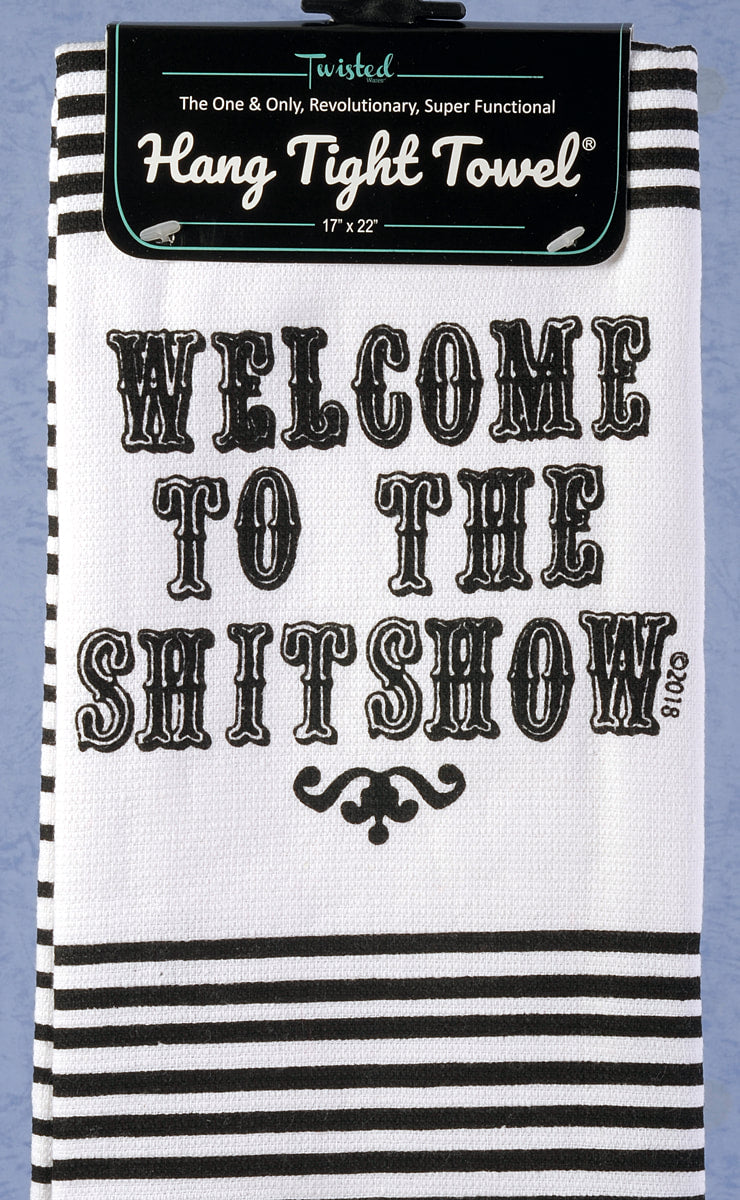 Twisted Wares Hang Tight Terry Towel - Welcome to the Shitshow