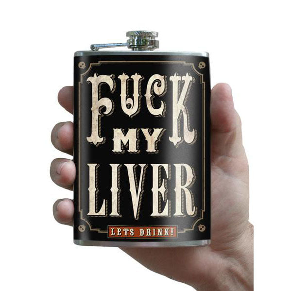 Fuck My Liver lead free flask by Lucky Jack fka Trixie and Milo