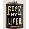 Fuck My Liver lead free flask by Lucky Jack fka Trixie and Milo