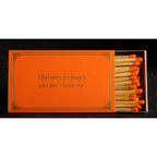 I feel sorry for people who don't know me - 4" matches by MatchDaddy