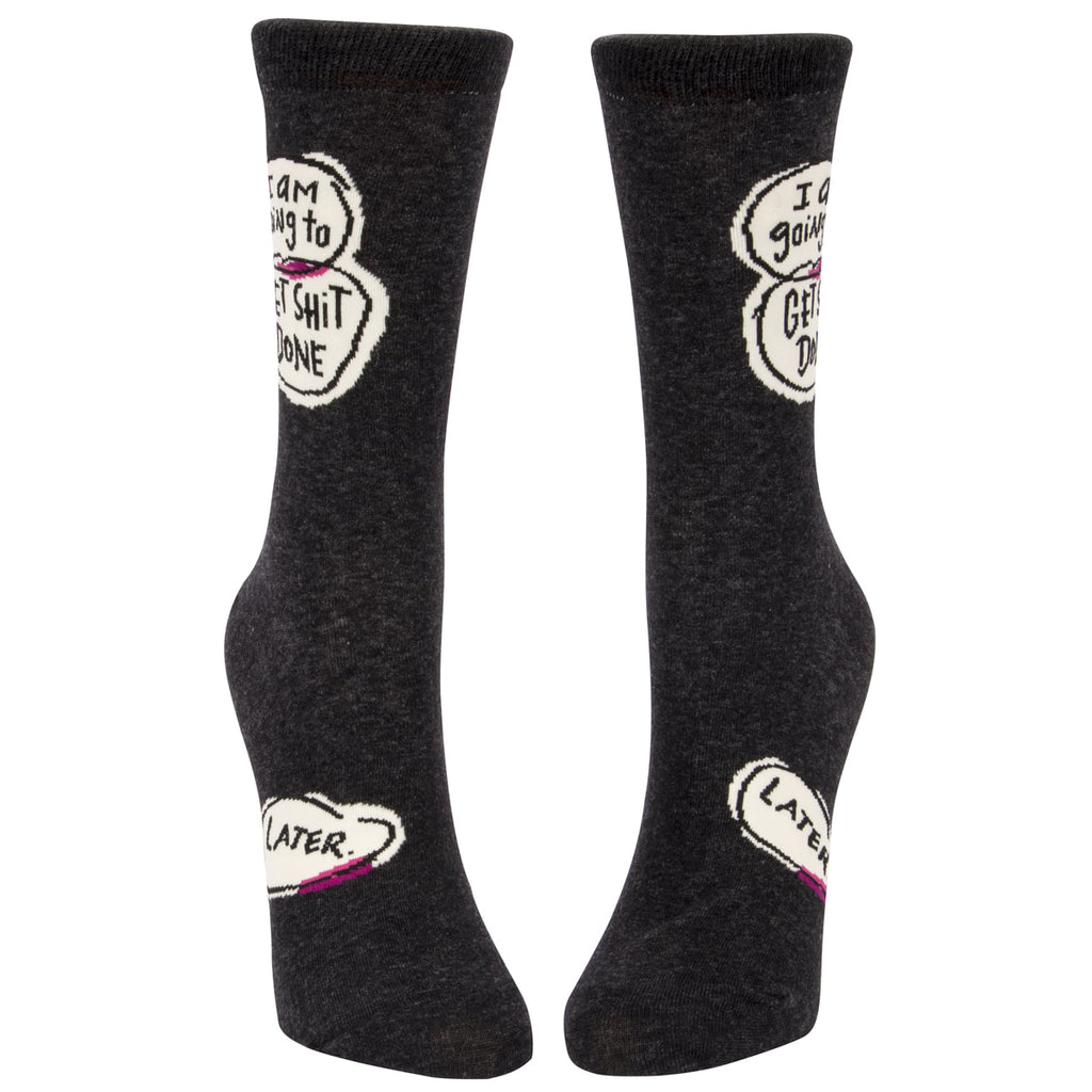 Women's Crew Socks -  I am going to Get Sh*t Done.  Later - Blue Q