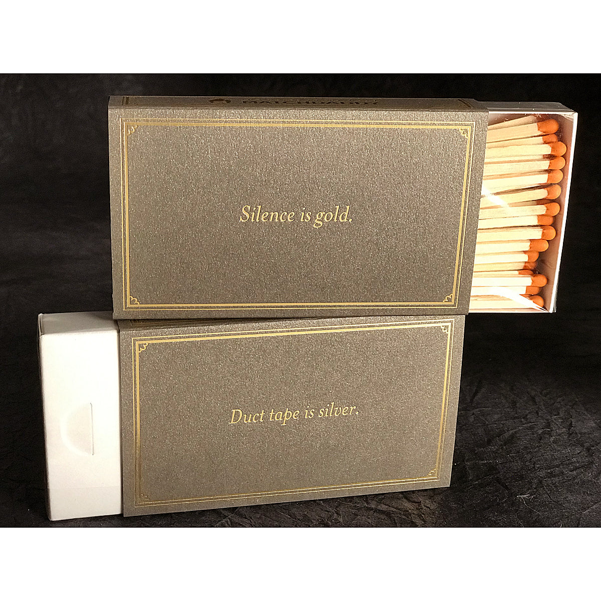 Silence is Gold - Duct Tape is Silver 4" matches by MatchDaddy