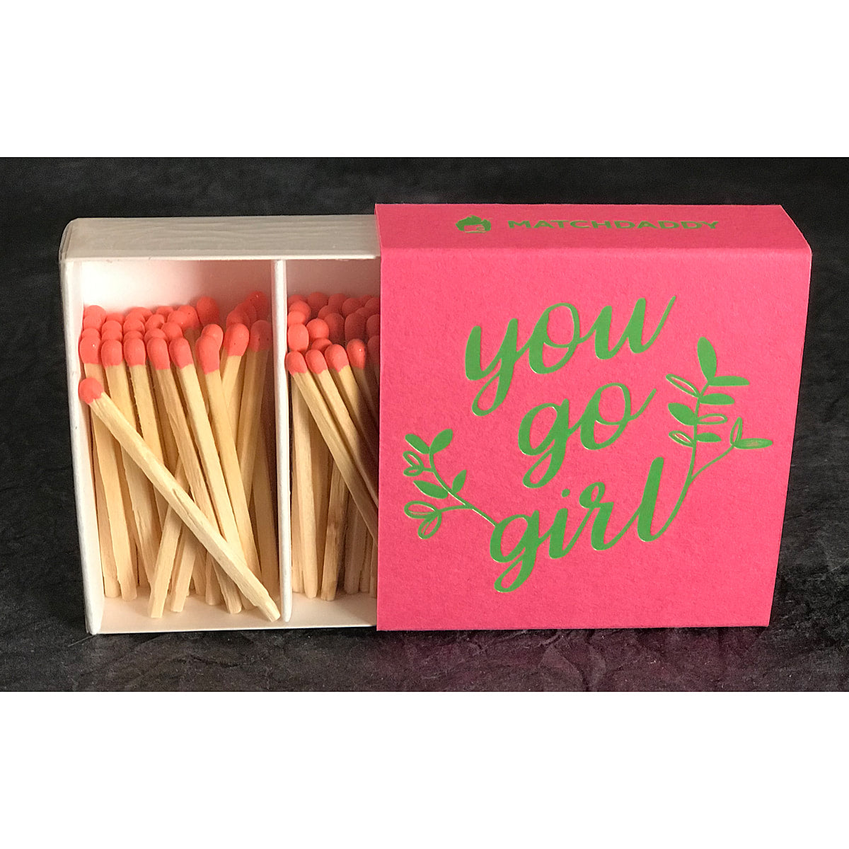 You Go Girl - 2" matches by MatchDaddy