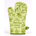 The Food Has Weed In It -  Cotton Thermal Oven Mitts by Blue Q