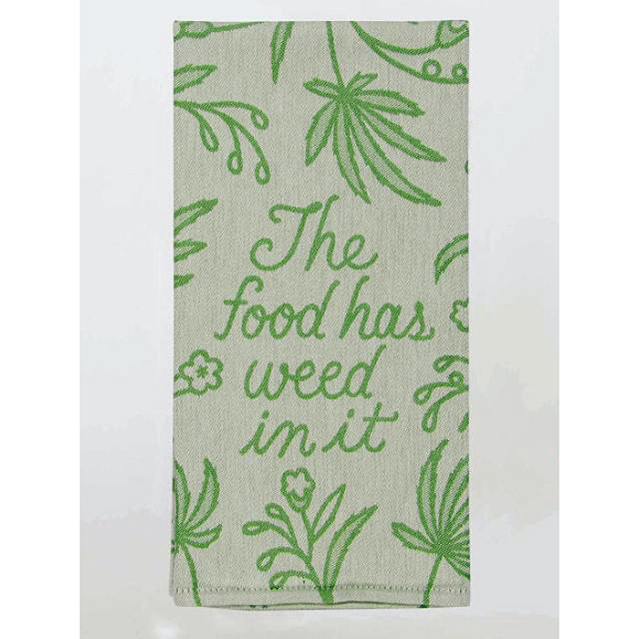 The Food Has Weed In It - woven jacquard Cotton Kitchen Towel by Blue Q