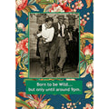 Born to Be Wild -  Magnet by Umlaut Brooklyn