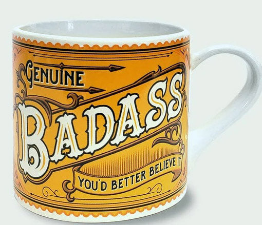Genuine Bad Ass - You Better Believe It Coffee Mug by Lucky Jack fka Trixie and Milo