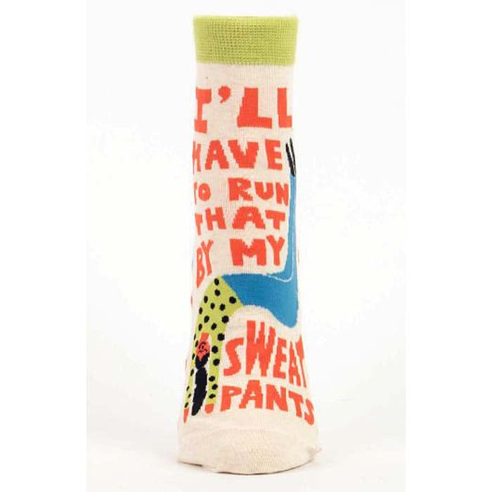 I'll Have To Run That By My Sweatpants - Women's Ankle Socks by Blue Q