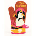 Food, ya Burnt -  Insulated Cotton Oven Mitts by Blue Q