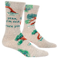 Yeah, I'm Old.  Fuck You.  Combed Cotton MEN's Crew Socks by Blue Q