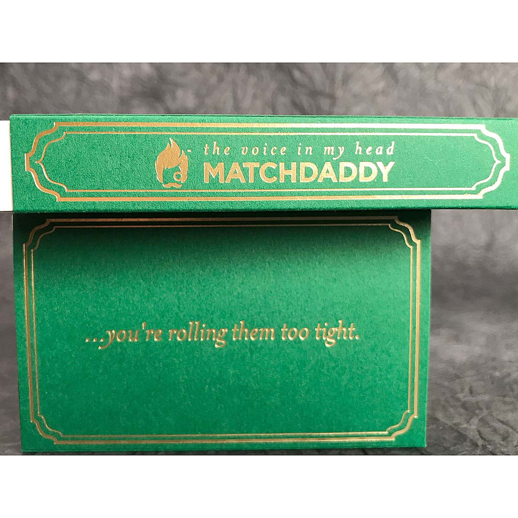 If Your Joints Are Stiff ... You're Rolling Them Too Tight - 4" matches by MatchDaddy