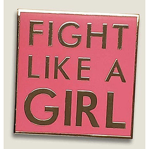 Fight Like a Girl Enamel Pin by Lucky Jack fka Trixie and Milo