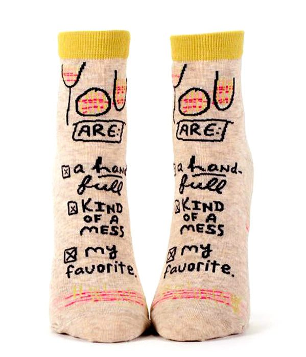 Women's Ankle Socks - You Are:  A hand-ful, kind of a mess, my favorite  - Blue Q