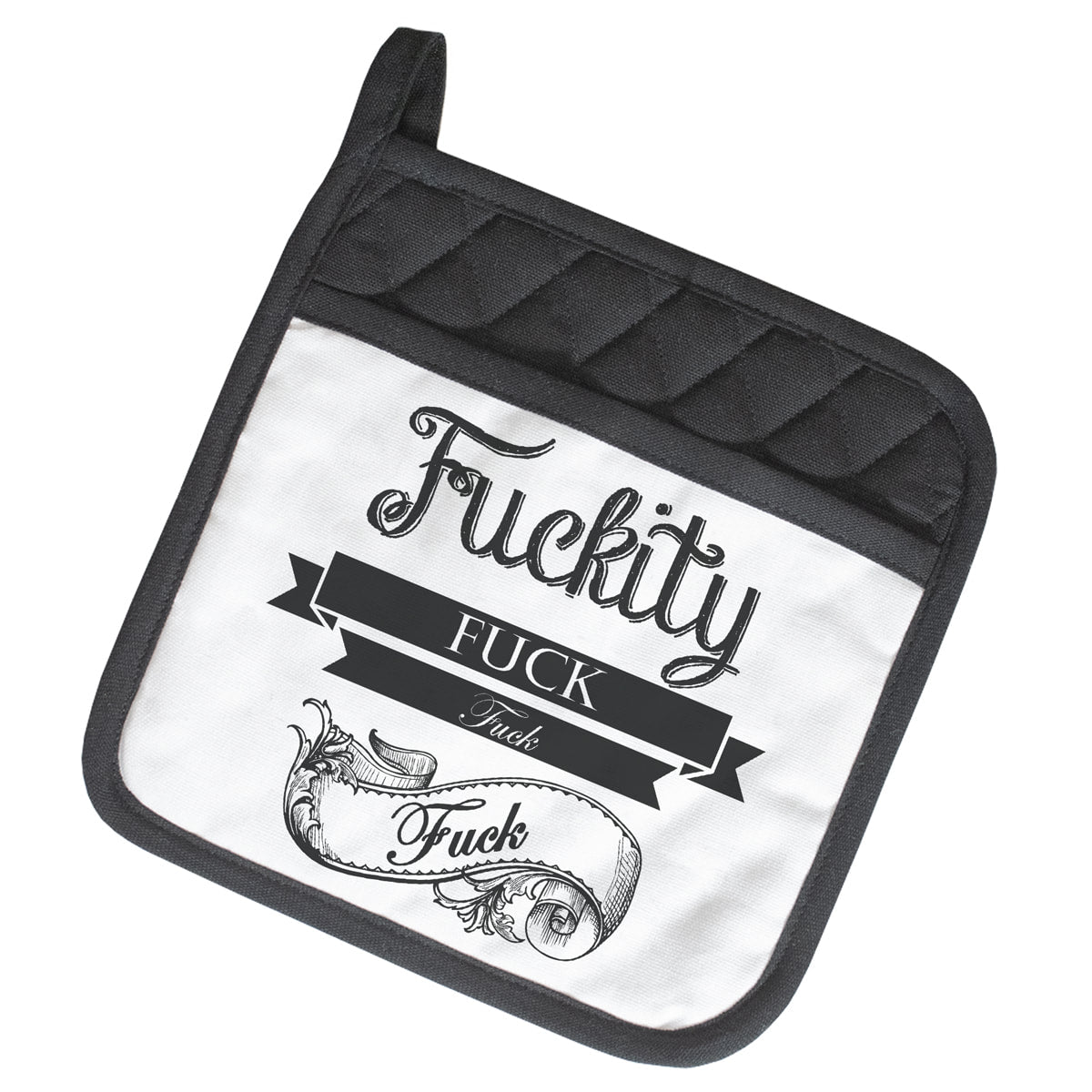 Fuckity fuck Fuck fuck - Twisted Wares Potholder