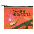 Change is Good People.  Eco, Recycled Coin Purse by Blue Q