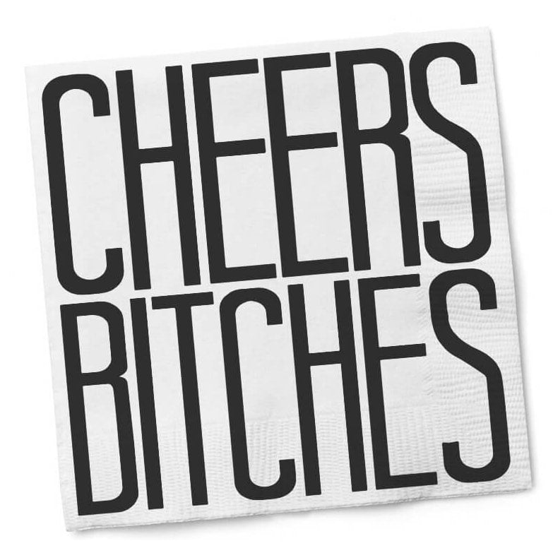 Cheers Bitches Cocktail Napkin by Twisted Wares