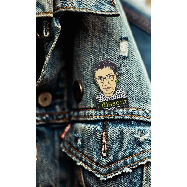 RBG - I Dissent - Enamel Pin by Lucky Jack fka Trixie and Milo