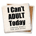 I Can't Adult Today Square Limestone Coaster by Tipsy
