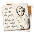 Marilyn Monroe We all can't be the Queen Square Limestone Coaster by Tipsy