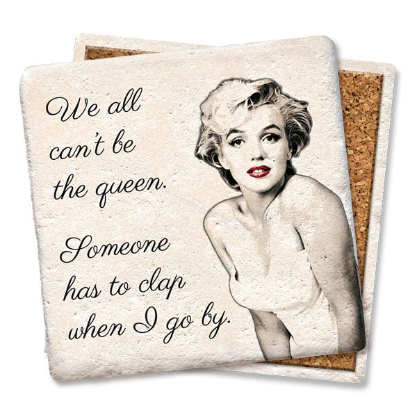 Marilyn Monroe We all can't be the Queen Square Limestone Coaster by Tipsy