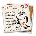 Who is this Moderation? Square Limestone Coaster by Tipsy