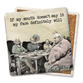 If my mouth doesn't say it- Limestone Coaster by Tipsy