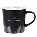 Mom I Get It Now.  PS I Love You - New Bone China Coffee Mug