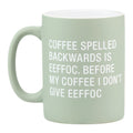 Coffee Spelled Backwards Stoneware Coffee Mug