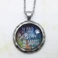 Be Bold Be Brave Be Badass Hammered Edge Pewter Pendant Necklace