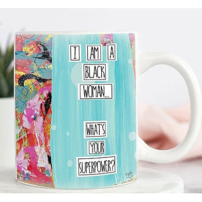 I am a black woman.  What is Your Superpower? - feminist artist design 15 ounce mug