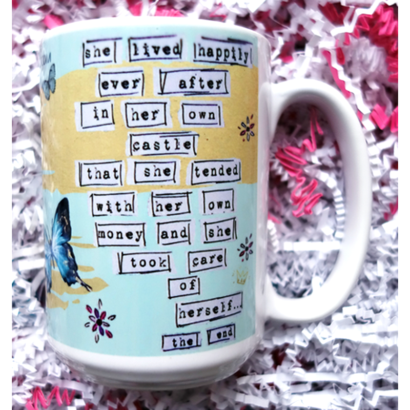 Happily Ever After In My Own Castle feminist artist design ceramic 15 ounce mug