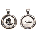 Listen Wax Seal Pendant - handcrafted recycled lead-free pewter with ball chain