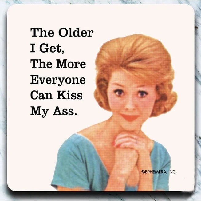 Everyone can kiss my ass  - Coaster - AA