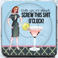 Screw This Shit O'clock! - Coaster - AA