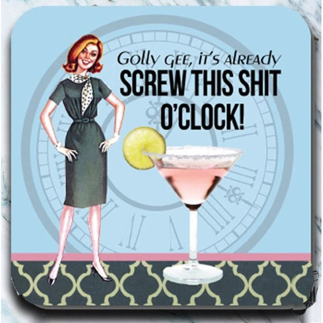 Screw This Shit O'clock! - Coaster - AA