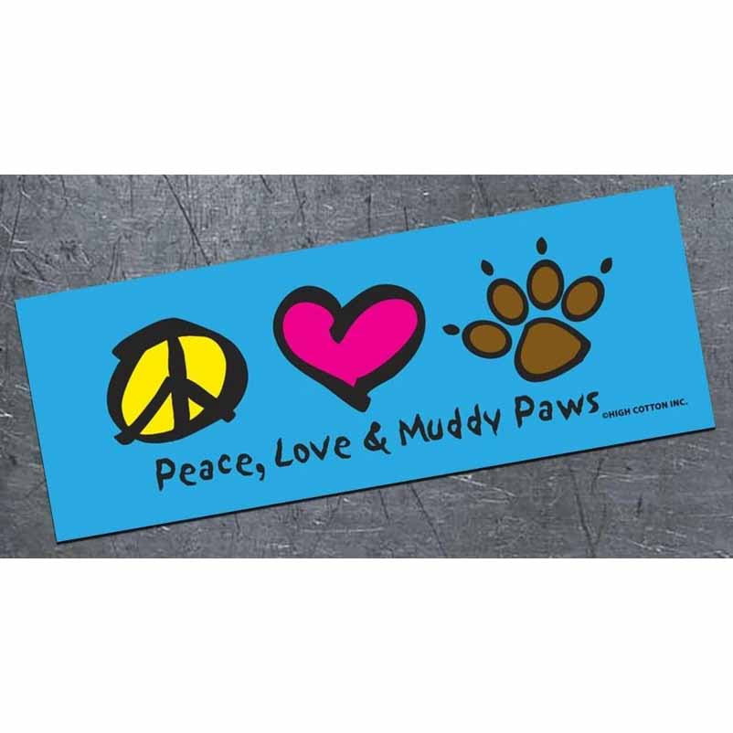 Peace, Love & Muddy Paws - Bumper Magnet - AA