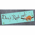 Don't Rush me! - Bumper Magnet - AA