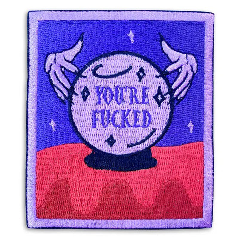 You're Fucked crystal ball Iron-On Embroidered Jacket Patch - BB